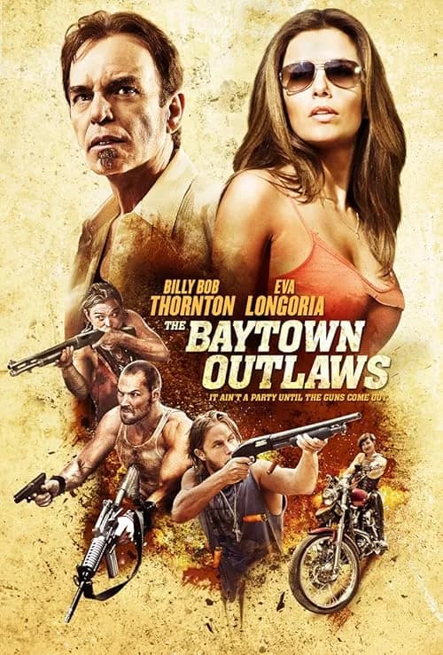 The Baytown Outlaws film posteri